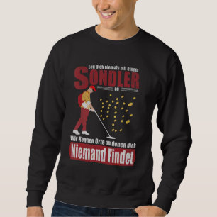 Probe Catcher Probe Accessories Metal Detector Sweatshirt
