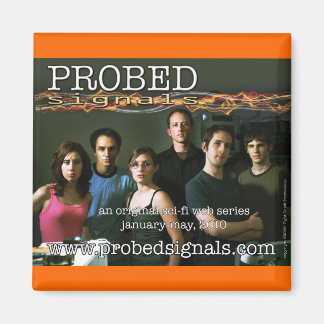 PROBED:signals Cast Magnet