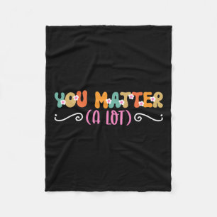 Problem A Lot Mental Health Awareness  Fleece Blanket