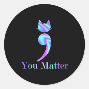 Problem Semicolon Cat Suicide Awareness Classic Round Sticker