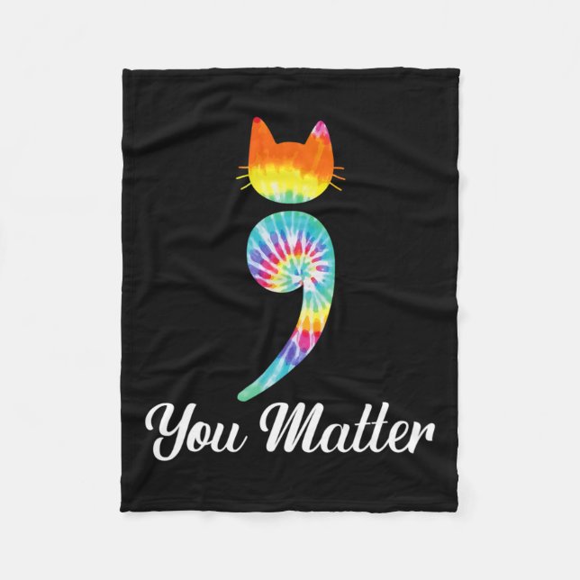 Problem Semicolon Tie Dye Cat Suicide Prevention  Fleece Blanket (Front)