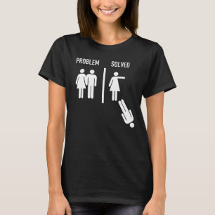 Problem Solved - Funny Marriage Versus Divorce T-Shirt