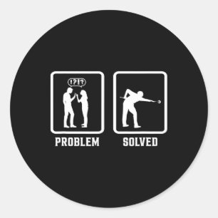 Problem Solved Pool Billiards Player Snooker Cue 8 Classic Round Sticker