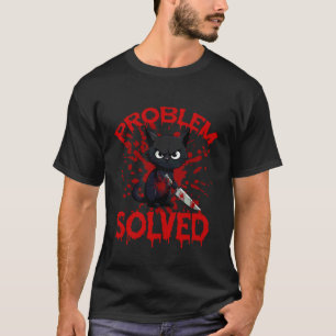 Problem Solved Staring cat T-Shirt