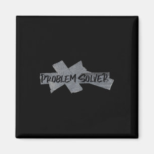 Problem Solver Funny Magnet