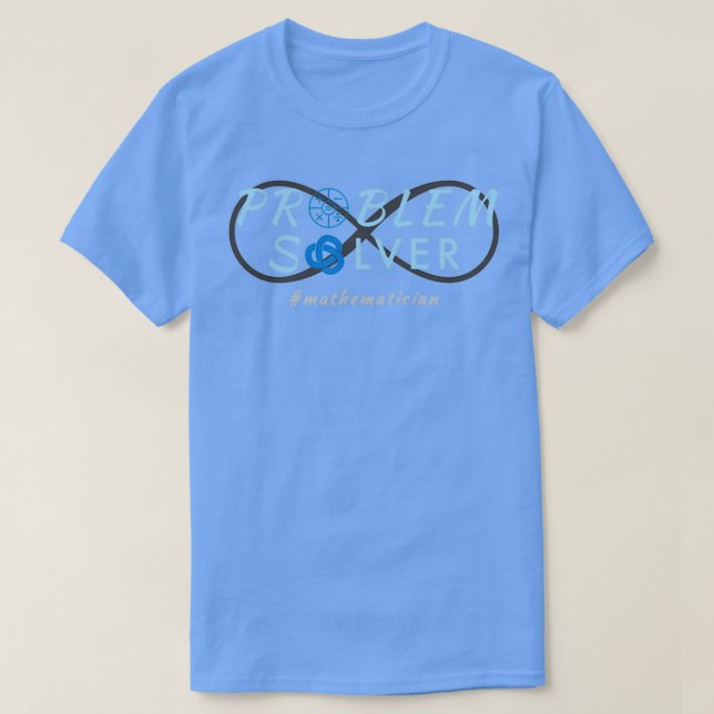 Problem Solver Math Teacher mathematician T-Shirt (Design Front)