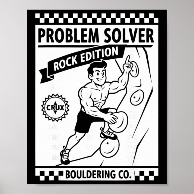 Problem Solver Rock Edition Climbing Wall Fun  Poster (Front)