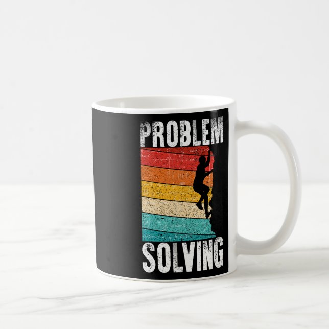 Problem Solving Climber Gift - Rock Climbing And B Coffee Mug (Right)