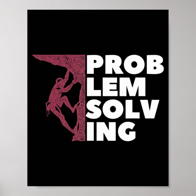 Problem Solving Climber Gift  Rock Climbing Boulde Poster (Front)