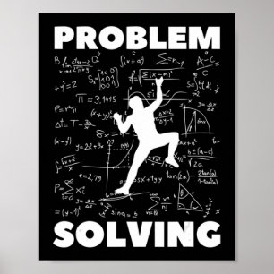 Problem Solving Climber Gift  Rock Climbing Boulde Poster