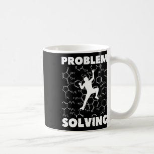 Problem Solving Climber, Rock Climbing Chemistry,  Coffee Mug