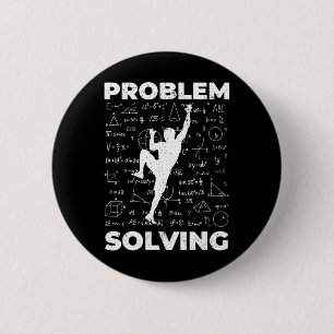 Problem Solving Climbing Gift For Climber Bolder B 6 Cm Round Badge