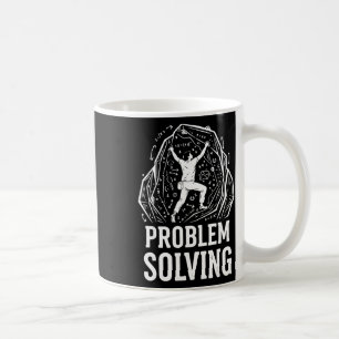 Problem Solving Climbing Rock Bouldering Design Coffee Mug