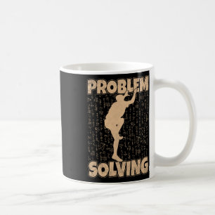 Problem Solving Funny Rock Climbing Bouldering Pun Coffee Mug
