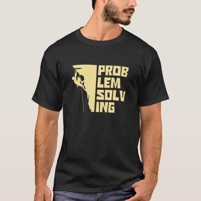 Problem Solving Graphic Bouldering Rock Boulder Cl T-Shirt (Front)