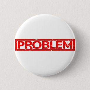 Problem Stamp 6 Cm Round Badge