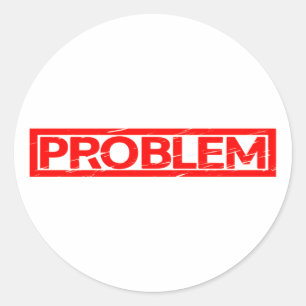 Problem Stamp Classic Round Sticker
