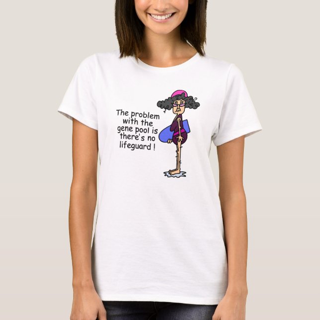 Problem With the Gene Pool T-Shirt (Front)