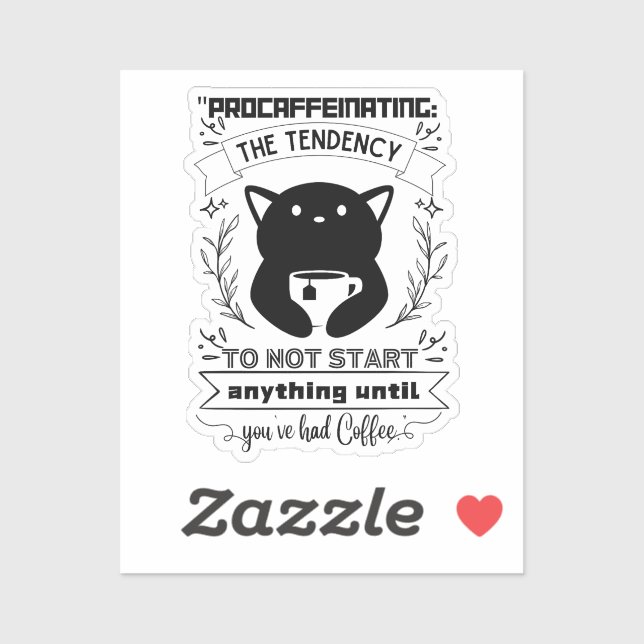 Procafeeinating  the tendency to not start anythin (Sheet)
