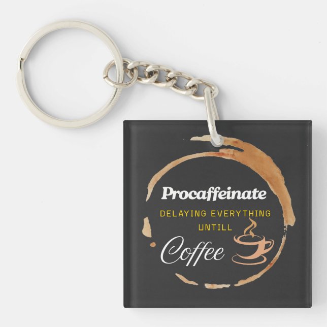Procaffeinate Funny Coffee Gifted Quote Key Ring (Front)