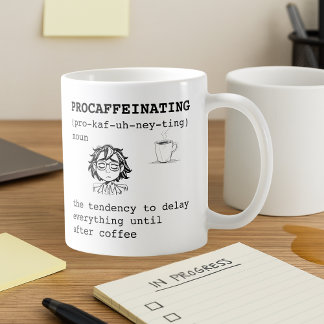 Procaffeinating Definition Coffee Mug