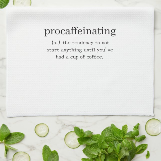 Procaffeinating Tea Towel (Folded)