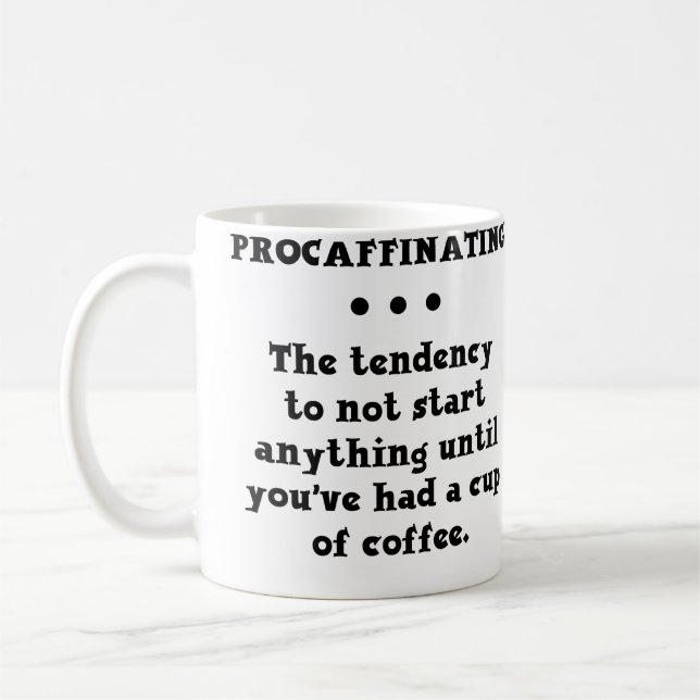 Procaffinating Funny Coffee Mug (Left)