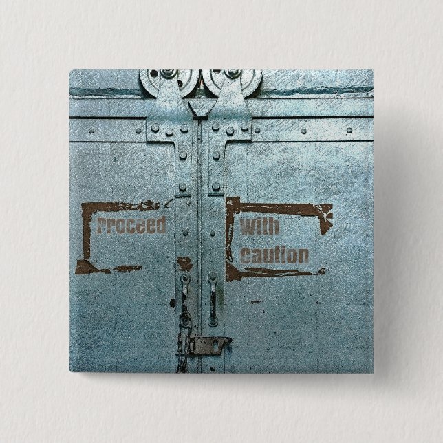 Proceed with caution blue grey industrial door 15 cm square badge (Front)