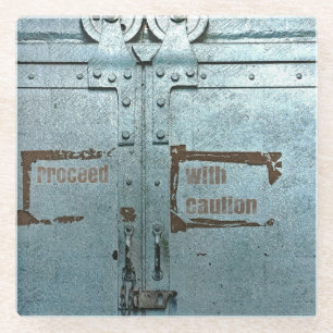 Proceed with caution blue grey industrial door glass coaster
