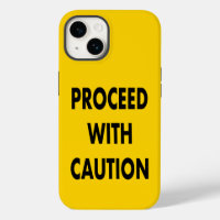 Proceed With Caution Road Sign 