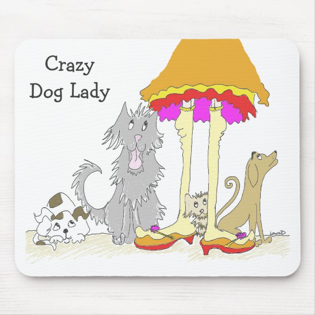 Proceeds to Animal Charity Crazy Dog Lady Mousepad (Front)
