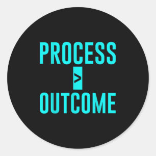 Process Greater Than Outcome Growth Mindset Motiva Classic Round Sticker
