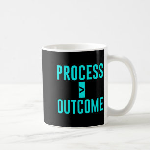 Process Greater Than Outcome Growth Mindset Motiva Coffee Mug