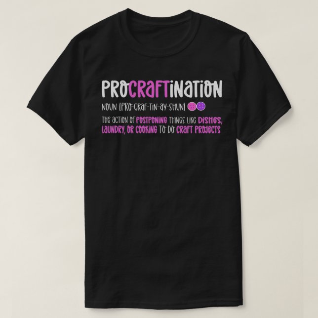 ProCRAFTination Definition  T-Shirt (Design Front)