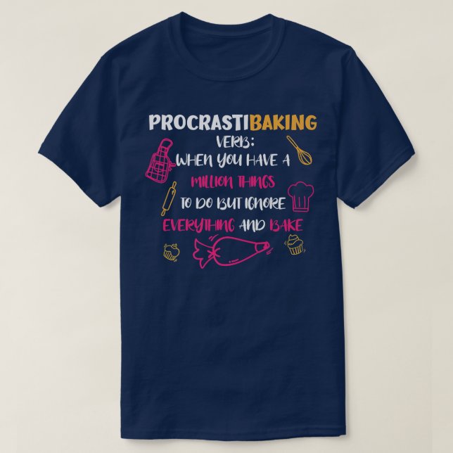 ProcrastiBaking Funny Baker Baking Lover  T-Shirt (Design Front)