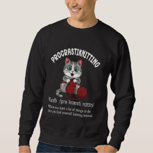 Procrastiknitting Funny Knitting Procrastinating D Sweatshirt