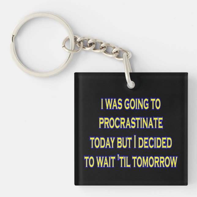 procrastinate irony key fob (Front)