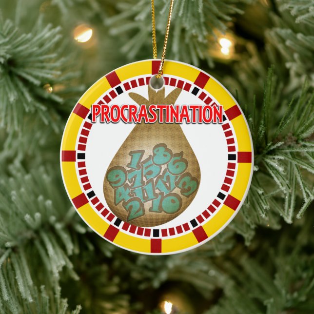Procrastination is a Thief of Time Ceramic Ornament (Tree)