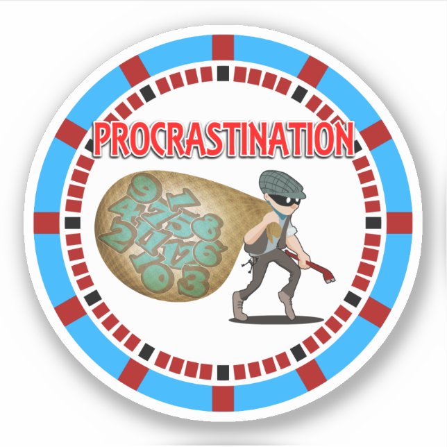 Procrastination is the Thief of Time (Front)