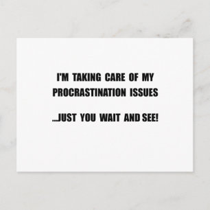 Procrastination Issues Postcard