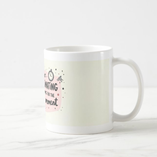 Procrastination Mug (Right)