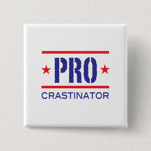 PROcrastinator_ 15 Cm Square Badge