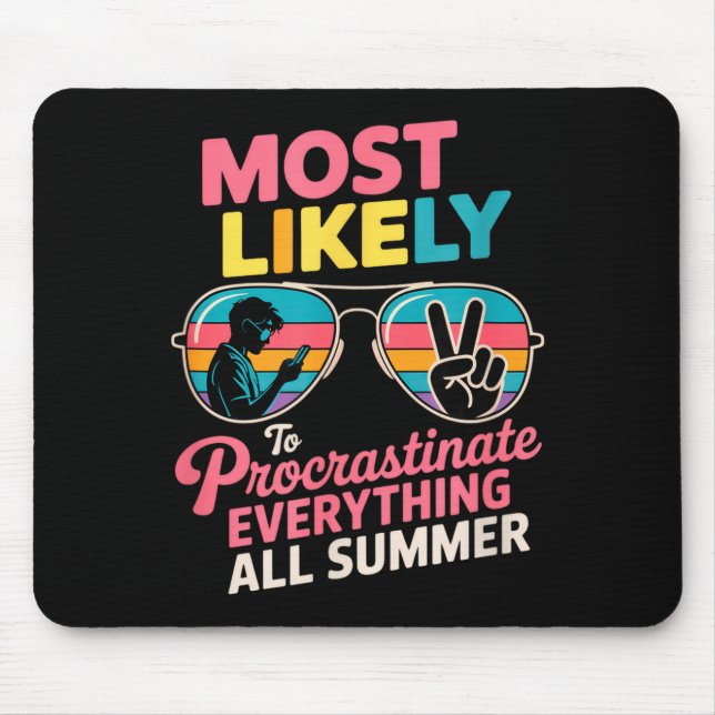 Procrastinator Gift Funny Summer Quote Lazy Lifest Mouse Pad (Front)