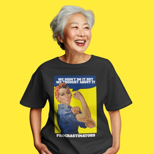 PROCRASTINATOR Rosie the Riveter Humour T-Shirt (PROCRASTINATOR Rosie the Riveter Humor T-Shirt from Ricaso. Procrastination, I'll do it tomorrow
)