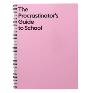 Procrastinator’s School Notebook