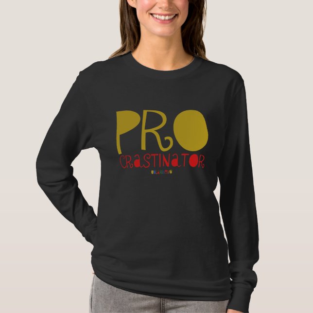 procrastinator T-Shirt (Front)