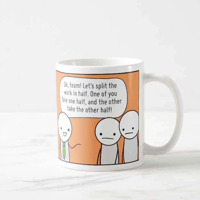 Procrastinator's Cup: The Delegator Coffee Mug (Right)