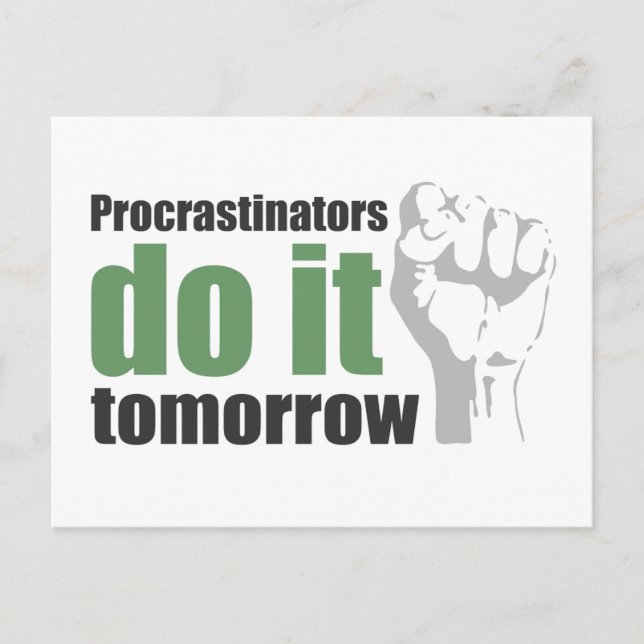 Procrastinators do it tomorrow postcard (Front)