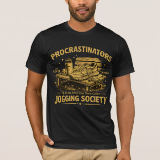 Procrastinators Jogging Society Funny Running Tee
