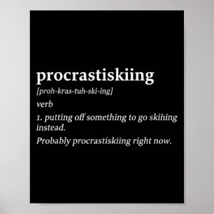 Procrastiskiing definition skiing humor funny ski poster
